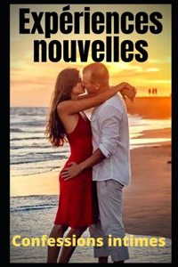 Expériences nouvelles
