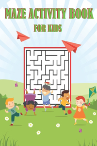 Maze Activity Book for Kids