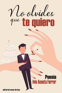 No olvides que te quiero
