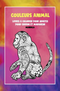Livres à colorier pour adultes pour crayon et marqueur - Mandala - Couleurs Animal