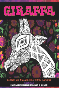 Libro da colorare per adulti - Fantastici motivi Mandala e relax - Animale - Giraffa
