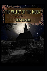 Valley of the Moon Original (Annotated)