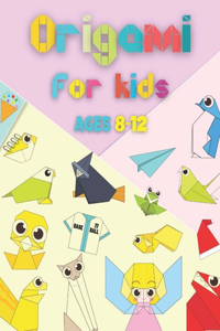 Origami For Kids Ages 8-12