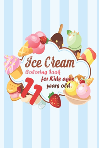 Ice Cream Coloring book for kids ages 11 years old