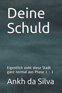 Deine Schuld