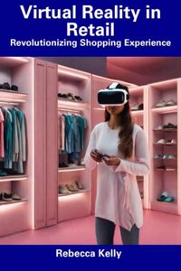 Virtual Reality in Retail