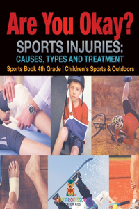 Are You Okay? Sports Injuries