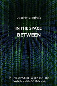 In the Space Between