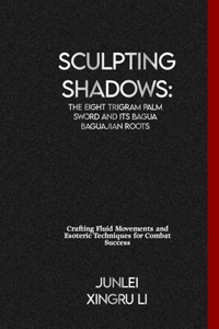 Sculpting Shadows