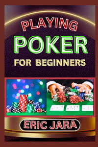 Playing Poker for Beginners