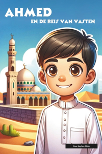 Ahmed en de reis van vasten