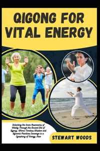 Qigong for Vital Energy