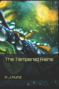 Tempered Rains