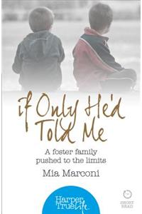 If Only He’d Told Me