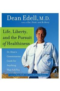 Life, Liberty, and the Pursuit of Healthiness