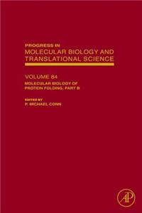 Molecular Biology of Protein Folding, Part B
