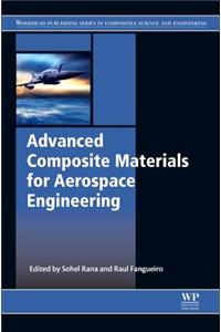 Advanced Composite Materials for Aerospace Engineering