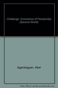 Challenge: Economics of Perestroika (Second World)