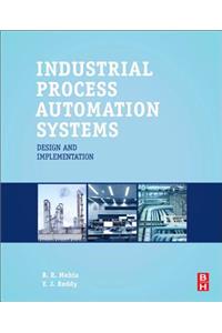 Industrial Process Automation Systems