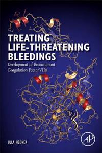 Treating Life-Threatening Bleedings