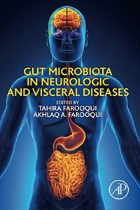 Gut Microbiota in Neurologic and Visceral Diseases