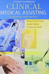 Workbook for Clinical Medical Assisting