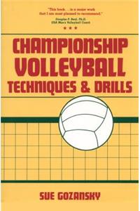 Championship Volleyball Techniques and Drills