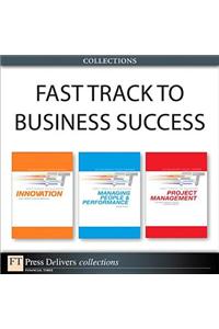 Fast Track to Business Success (Collection)