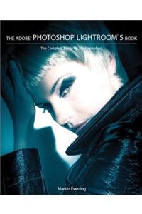 Adobe Photoshop Lightroom 5 Book, The