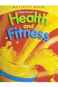 Harcourt Health & Fitness: Activity Book Grade 2