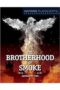 Oxford Playscripts: The Brotherhood of Smoke