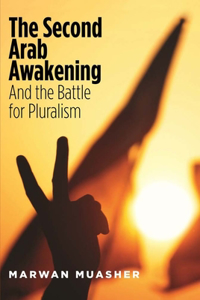 The Second Arab Awakening and the Battle for Pluralism