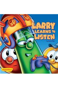 Larry Learns to Listen