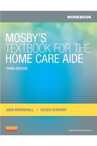 Workbook for Mosby's Textbook for the Home Care Aide