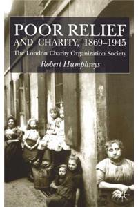 Poor Relief and Charity 1869-1945