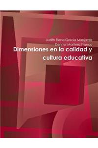 Dimensiones en la calidad y cultura educativa