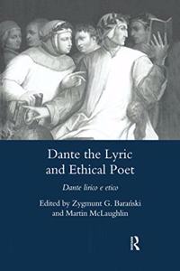 Dante the Lyric and Ethical Poet