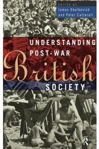 Understanding Post-War British Society