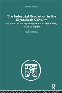 The Industrial Revolution in the Eighteenth Century