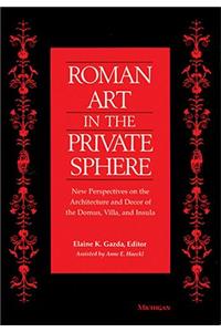 Roman Art in the Private Sphere