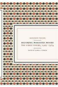 Becoming Marianne Moore