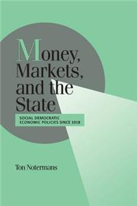 Money, Markets, and the State