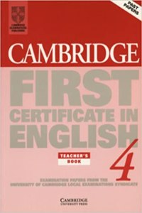Cambridge First Certificate in English 4 Teacher's Book: Examination Papers from the University of Cambridge Local Examinations Syndicate