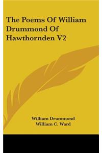 The Poems Of William Drummond Of Hawthornden V2
