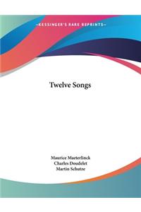 Twelve Songs