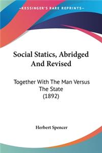Social Statics, Abridged And Revised
