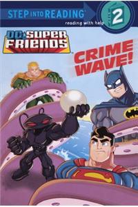 Crime Wave!