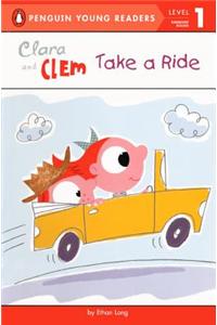 Clara and Clem Take a Ride: Guided Reading Level C