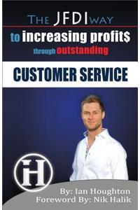 JFDI Way To Increasing Profits Through Outstanding Customer Service