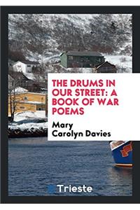 The Drums in Our Street: A Book of War Poems
